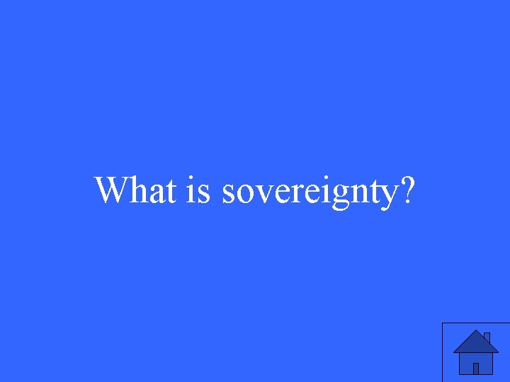 What is sovereignty? 
