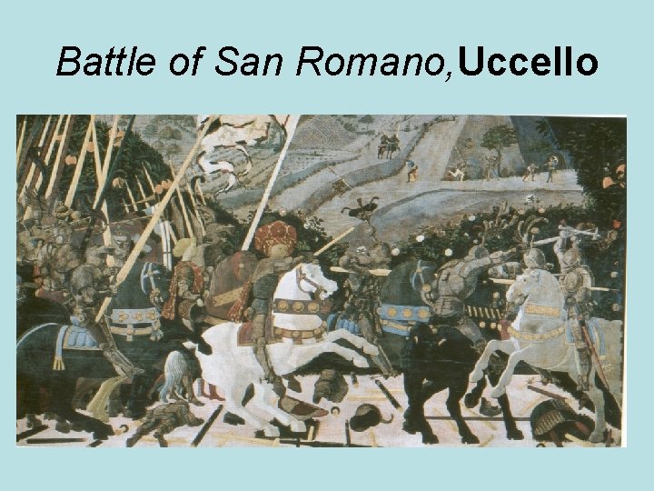 Battle of San Romano, Uccello 