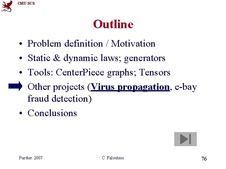 CMU SCS Outline • • Problem definition / Motivation Static & dynamic laws; generators CMU SCS Outline • • Problem definition / Motivation Static & dynamic laws; generators
