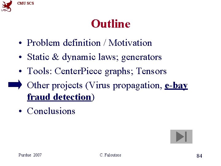 CMU SCS Outline • • Problem definition / Motivation Static & dynamic laws; generators CMU SCS Outline • • Problem definition / Motivation Static & dynamic laws; generators