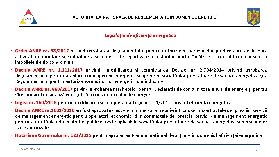 AUTORITATEA NAŢIONALĂ DE REGLEMENTARE ÎN DOMENIUL ENERGIEI Legislația de eficiență energetică • Ordin ANRE