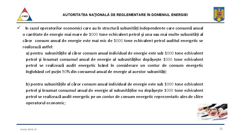 AUTORITATEA NAŢIONALĂ DE REGLEMENTARE ÎN DOMENIUL ENERGIEI In cazul operatorilor economici care au în