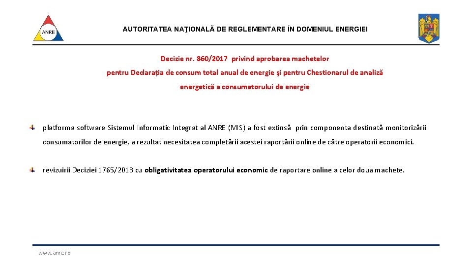 AUTORITATEA NAŢIONALĂ DE REGLEMENTARE ÎN DOMENIUL ENERGIEI Decizie nr. 860/2017 privind aprobarea machetelor pentru