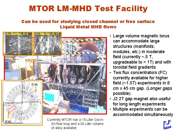MTOR LM-MHD Test Facility Can be used for studying closed channel or free surface