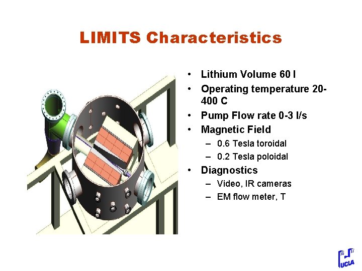 LIMITS Characteristics • Lithium Volume 60 l • Operating temperature 20400 C • Pump