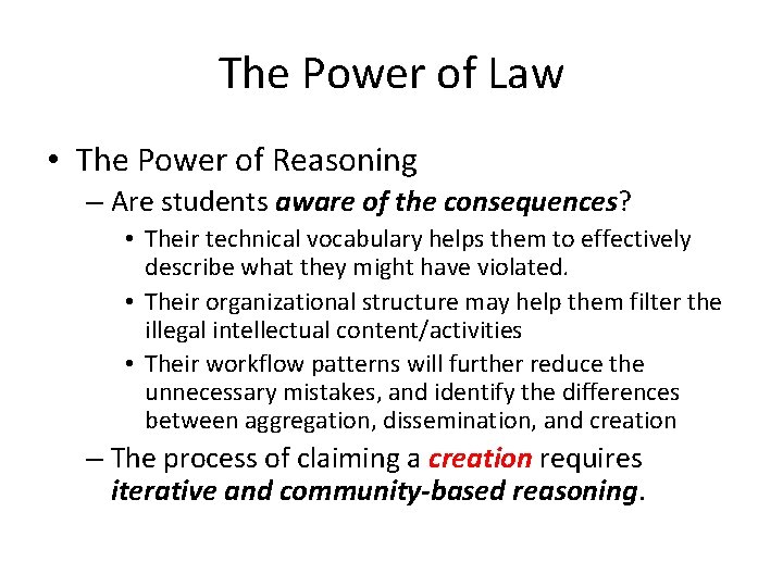The Power of Law • The Power of Reasoning – Are students aware of The Power of Law • The Power of Reasoning – Are students aware of