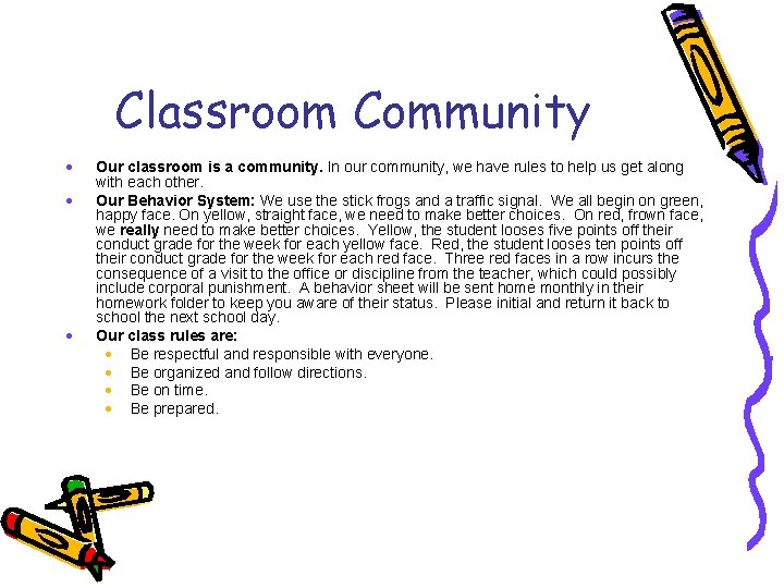 Classroom Community · · · Our classroom is a community. In our community, we