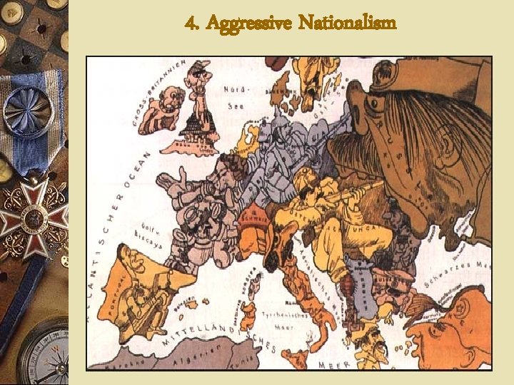 4. Aggressive Nationalism 