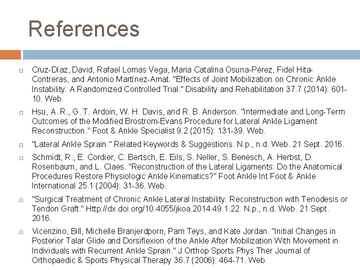 References Cruz-Díaz, David, Rafael Lomas Vega, Maria Catalina Osuna-Pérez, Fidel Hita. Contreras, and Antonio