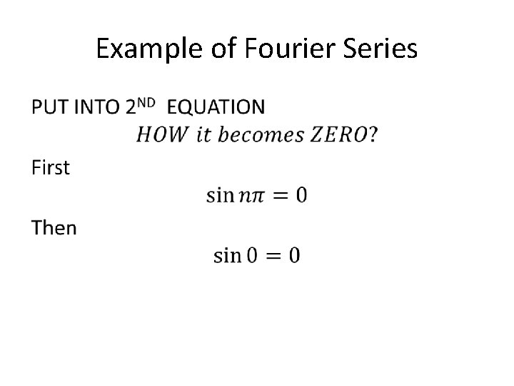 Example of Fourier Series • 