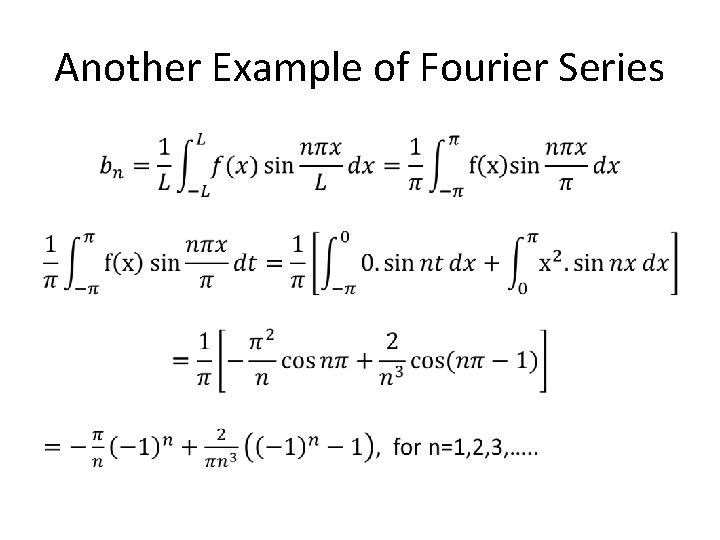 Another Example of Fourier Series • 