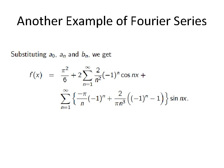 Another Example of Fourier Series 