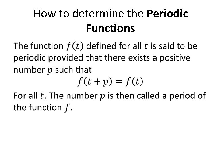 How to determine the Periodic Functions • 