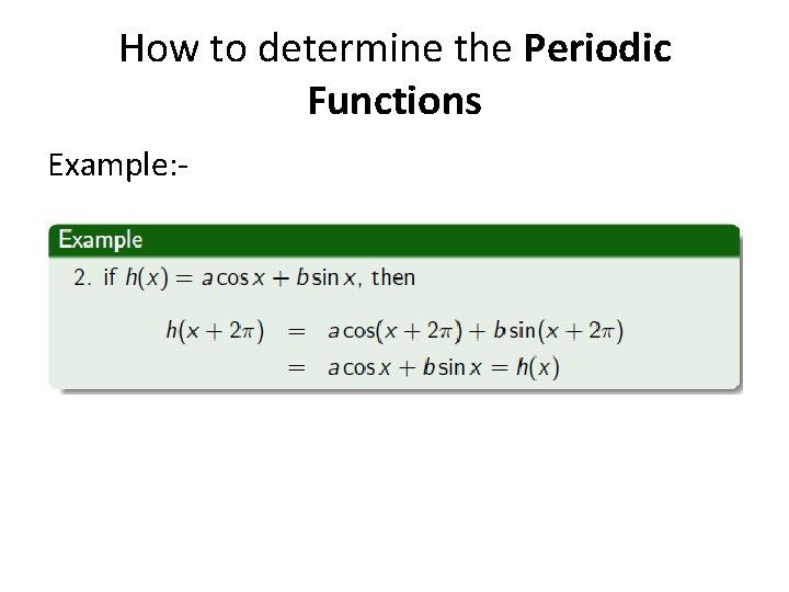 How to determine the Periodic Functions Example: - 