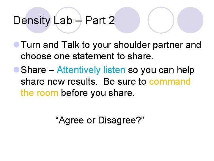 Density Lab – Part 2 l Turn and Talk to your shoulder partner and Density Lab – Part 2 l Turn and Talk to your shoulder partner and