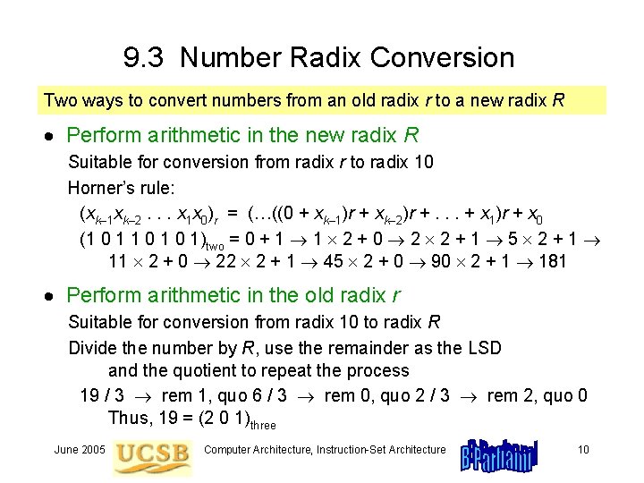 9. 3 Number Radix Conversion Two ways to convert numbers from an old radix