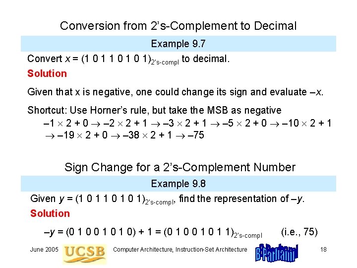 Conversion from 2’s-Complement to Decimal Example 9. 7 Convert x = (1 0 1