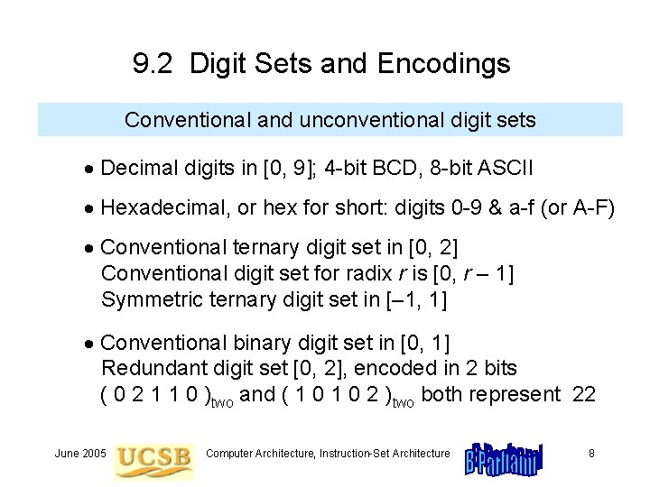 9. 2 Digit Sets and Encodings Conventional and unconventional digit sets Decimal digits in