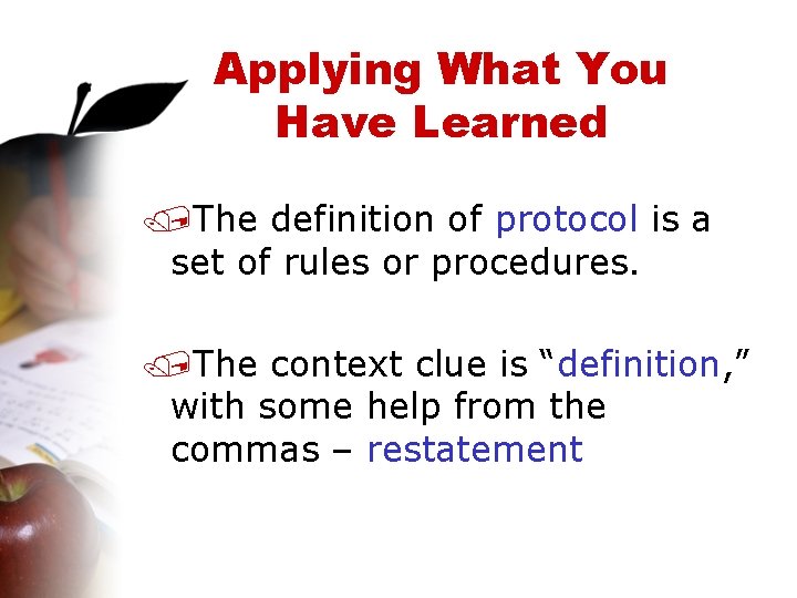 Applying What You Have Learned /The definition of protocol is a set of rules