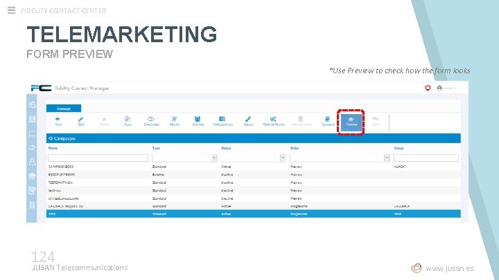 FIDELITY CONTACT CENTER TELEMARKETING FORM PREVIEW *Use Preview to check how the form looks