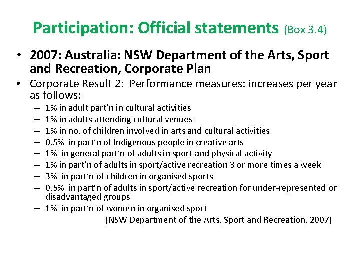 Participation: Official statements (Box 3. 4) • 2007: Australia: NSW Department of the Arts, Participation: Official statements (Box 3. 4) • 2007: Australia: NSW Department of the Arts,