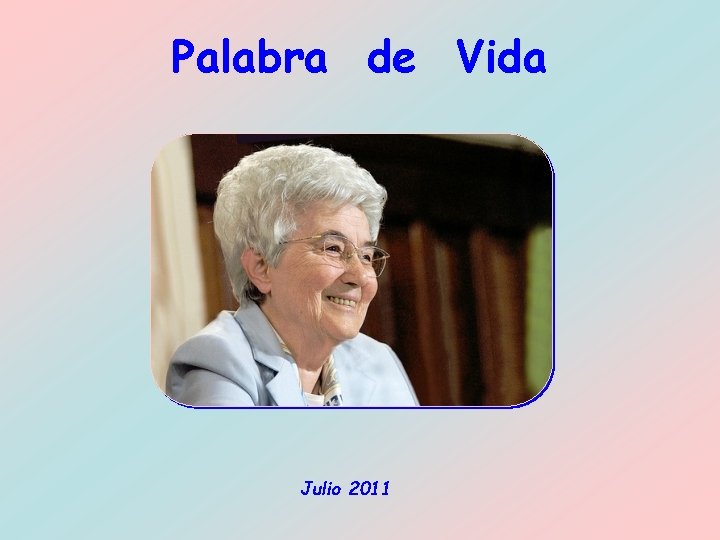 Palabra de Vida Julio 2011 