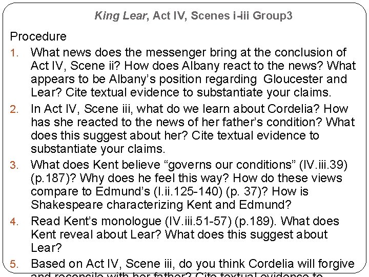 King Lear, Act IV, Scenes i-iii Group 3 Procedure 1. What news does the