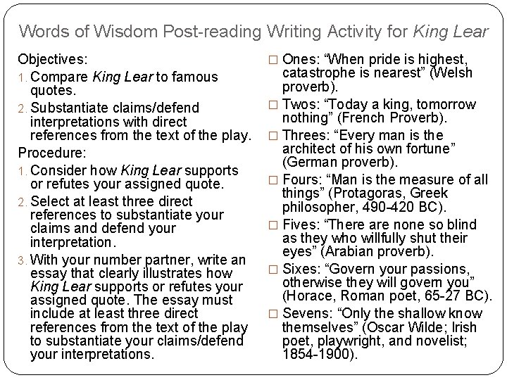 Words of Wisdom Post-reading Writing Activity for King Lear Objectives: 1. Compare King Lear