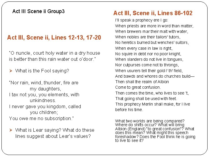 Act III Scene ii Group 3 Act III, Scene ii, Lines 12 -13, 17