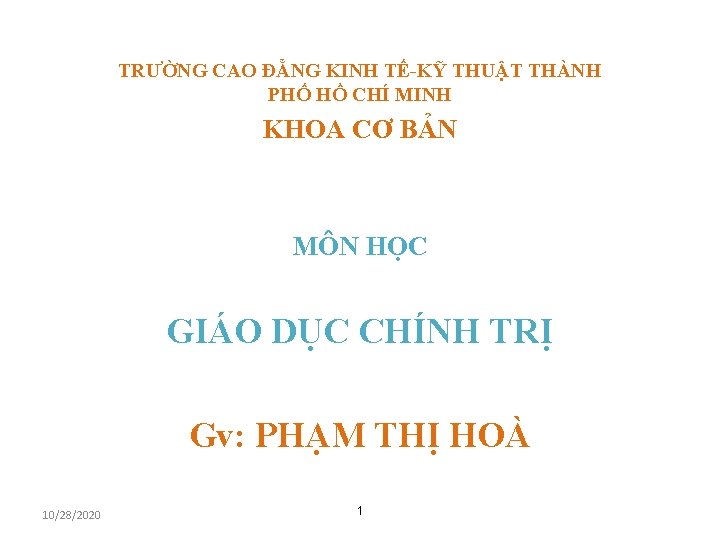 TRƯỜNG CAO ĐẲNG KINH TẾ-KỸ THUẬT THÀNH PHỐ HỒ CHÍ MINH KHOA CƠ BẢN