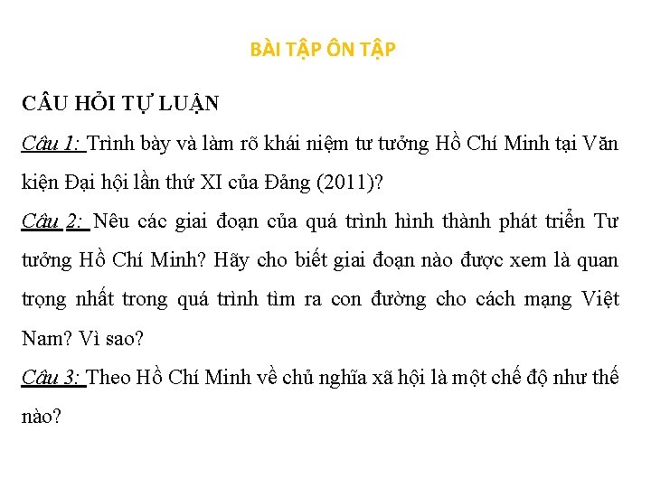 BÀI TẬP ÔN TẬP C U HỎI TỰ LUẬN Câu 1: Trình bày và