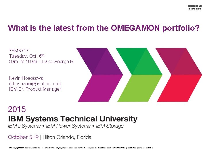 What is the latest from the OMEGAMON portfolio? z. SM 3717 Tuesday, Oct. 6