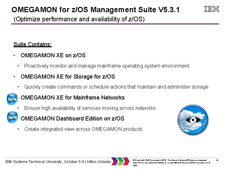 OMEGAMON for z/OS Management Suite V 5. 3. 1 (Optimize performance and availability of