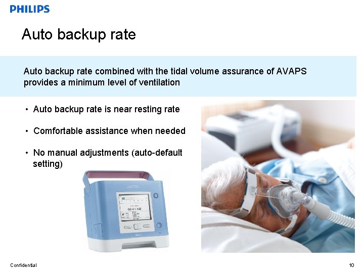 Auto. Back-up backup rate Auto backup rate combined with the tidal volume assurance of