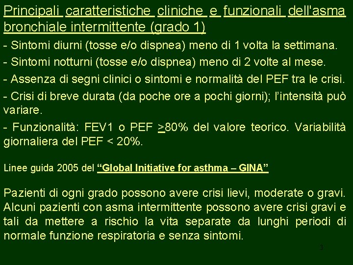Principali caratteristiche cliniche e funzionali dell'asma bronchiale intermittente (grado 1) - Sintomi diurni (tosse