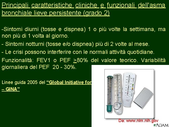 Principali caratteristiche cliniche e funzionali dell'asma bronchiale lieve persistente (grado 2) -Sintomi diurni (tosse