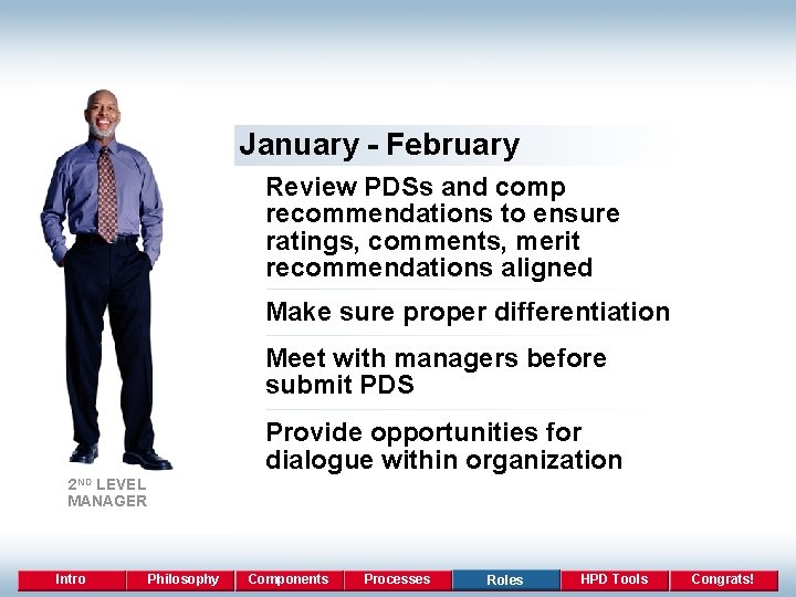 January - February Consistency, Review PDSs and comp Differentiationto ensure recommendations ratings, Andcomments, Fairness