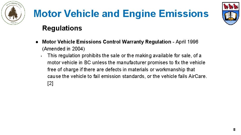 Motor Vehicle and Engine Emissions Regulations ● Motor Vehicle Emissions Control Warranty Regulation -