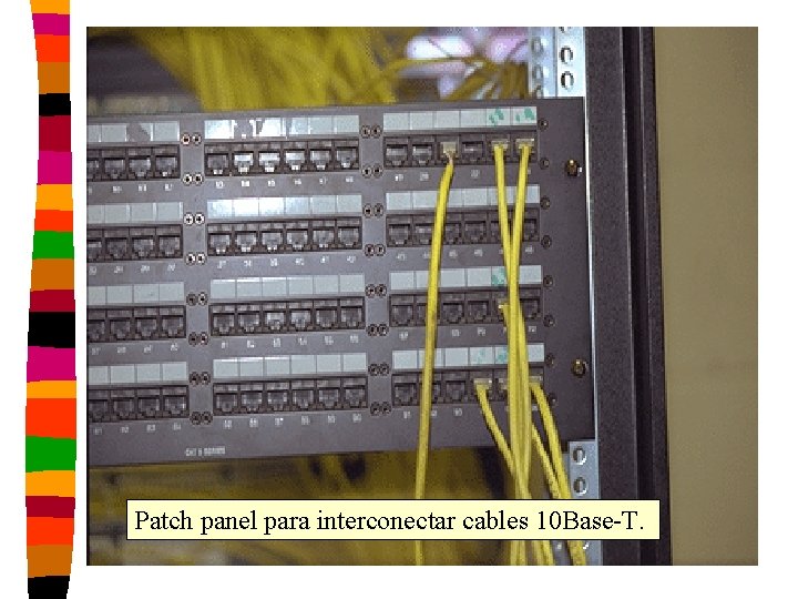 Patch panel para interconectar cables 10 Base-T. 