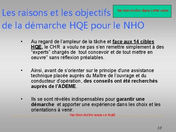 Les raisons et les objectifs de la démarche HQE pour le NHO Ne rien