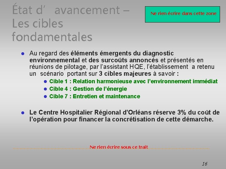 État d’avancement – Les cibles fondamentales l Ne rien écrire dans cette zone Au