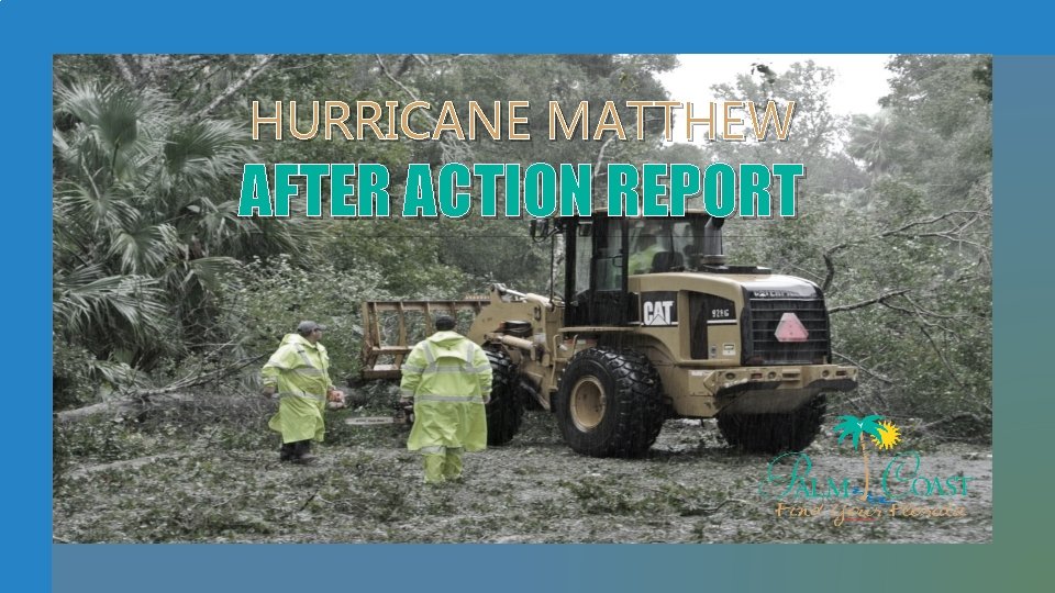 HURRICANE MATTHEW AFTER ACTION REPORT 