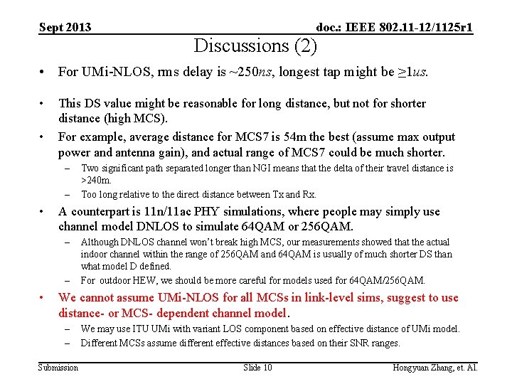 Sept 2013 doc. : IEEE 802. 11 -12/1125 r 1 Discussions (2) • For