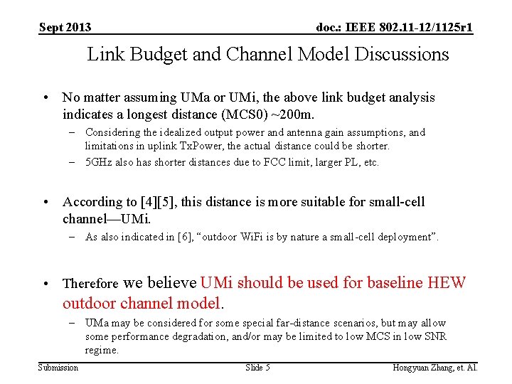 Sept 2013 doc. : IEEE 802. 11 -12/1125 r 1 Link Budget and Channel