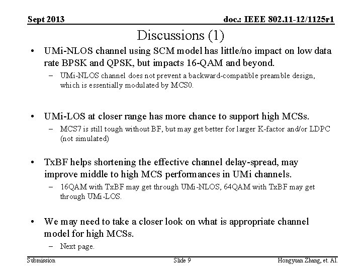 Sept 2013 doc. : IEEE 802. 11 -12/1125 r 1 Discussions (1) • UMi-NLOS