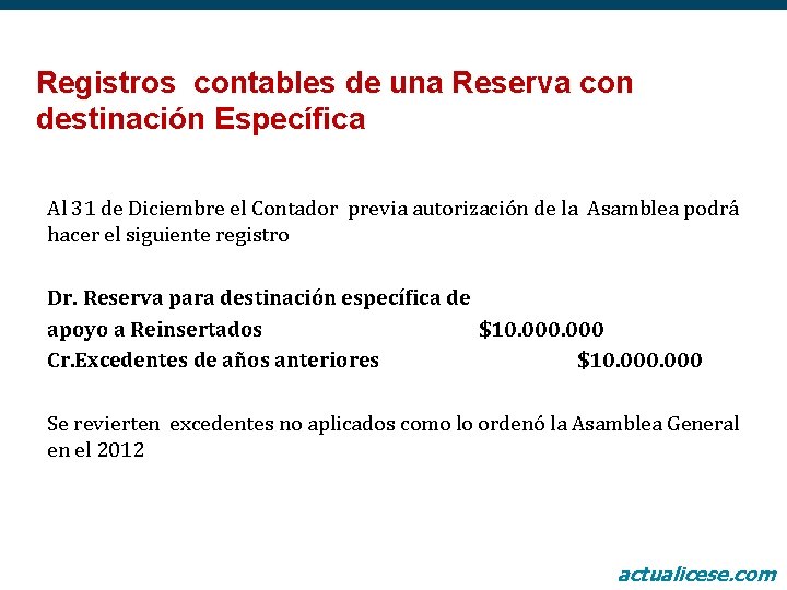 Registros contables de una Reserva con destinación Específica Al 31 de Diciembre el Contador