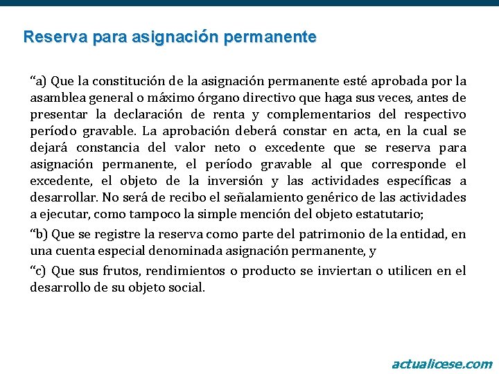 Reserva para asignación permanente “a) Que la constitución de la asignación permanente esté aprobada