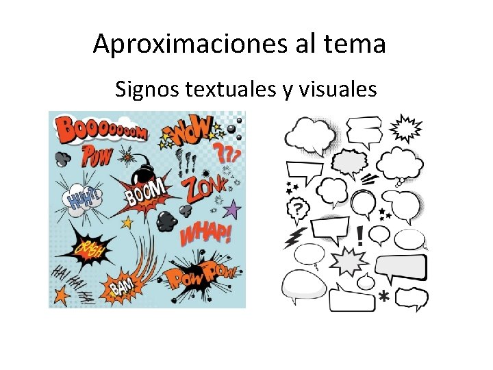 Aproximaciones al tema Signos textuales y visuales 