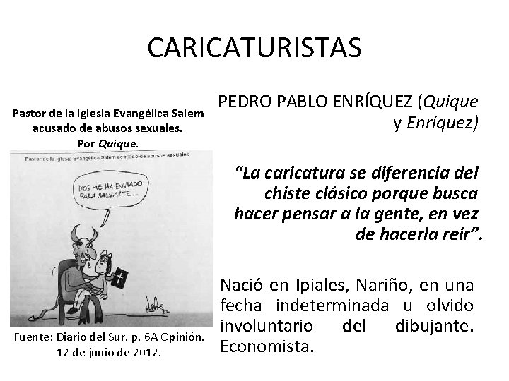 CARICATURISTAS Pastor de la iglesia Evangélica Salem acusado de abusos sexuales. Por Quique. PEDRO