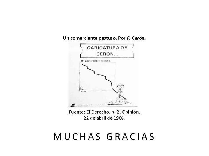 Un comerciante pastuso. Por F. Cerón. Fuente: El Derecho. p. 2, Opinión. 22 de